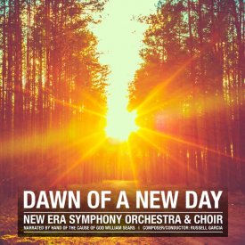 Dawn of a New Day - New Era Symphony Orchestra & Choir