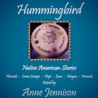 Hummingbird - Native American Stories