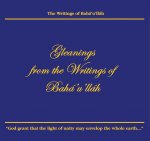 Gleanings from the Writings of Baha\'u\'llah