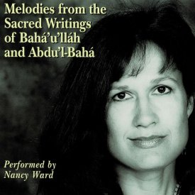 Melodies from the Sacred Writings of Baha\'u\'llah and Abdu\'l-Baha