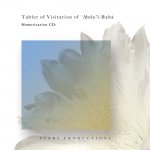 Tablet of Visitation of 'Abdu'l-Bahá - Memorization
