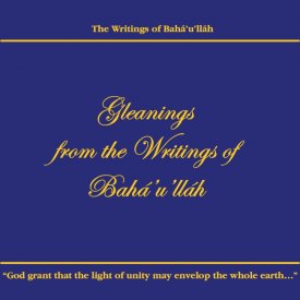 Gleanings from the Writings of Baha\'u\'llah