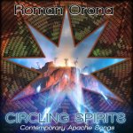 Circling Spirits - Contemporary Apache Songs