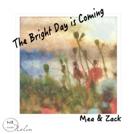 The Bright Day Is Coming