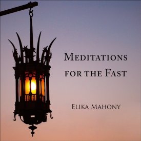 Meditations for the Fast